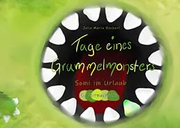 E-Book (pdf) Tage eines Grummelmonsters von Julia Maria Bücherl
