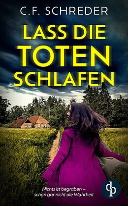 E-Book (epub) Lass die Toten schlafen | Ein packender Thriller von C. F. Schreder