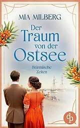 E-Book (epub) Stürmische Zeiten | Die historische Familiensaga im 20. Jahrhundert von Mia Milberg