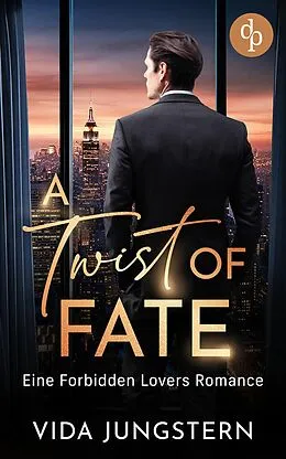 E-Book (epub) A Twist of Fate | Eine Forbidden Lovers Romance von Vida Jungstern