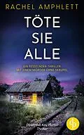 E-Book (epub) Töte sie alle | Ein packender Thriller mit einem Serienmörder von Rachel Amphlett