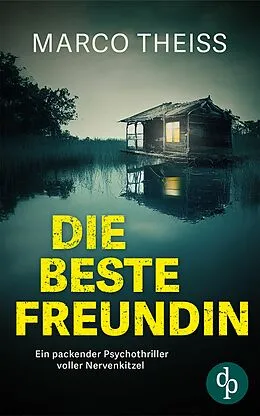 E-Book (epub) Die beste Freundin von Marco Theiss