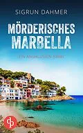 E-Book (epub) Mörderisches Marbella | Ein spannungsgeladener Krimi an der Südküste Spaniens von Sigrun Dahmer