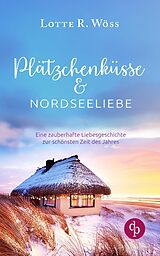 E-Book (epub) Plätzchenküsse und Nordseeliebe von Lotte R. Wöss