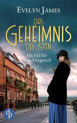E-Book (epub) Das Geheimnis des Toten von Evelyn James