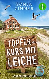 E-Book (epub) Töpferkurs mit Leiche | Der humorvolle Cosy Crime aus Ostfriesland von Sonja Zimmer