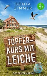 E-Book (epub) Töpferkurs mit Leiche | Der humorvolle Cosy Crime aus Ostfriesland von Sonja Zimmer