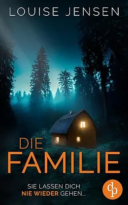 E-Book (epub) Die Familie | Der Psychothriller mit einer unheimlichen Sekte von Louise Jensen