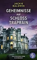 E-Book (epub) Geheimnisse auf Schloss Traprain von Jackie Baldwin
