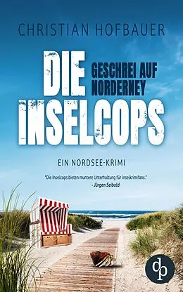 E-Book (epub) Geschrei auf Norderney | Die humorvolle Nordsee-Krimi-Reihe von Christian Hofbauer