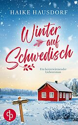 E-Book (epub) Winter auf Schwedisch | Ein Feel Good Liebesroman voller Humor und Romantik von Haike Hausdorf