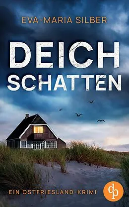 E-Book (epub) Deichschatten | Ein fesselnder Ostfriesland Krimi von Eva-Maria Silber