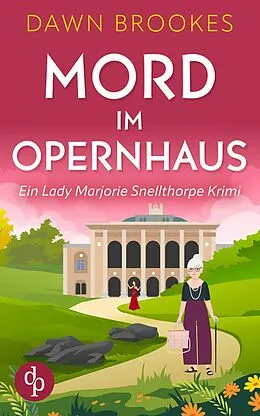 E-Book (epub) Mord im Opernhaus von Dawn Brookes