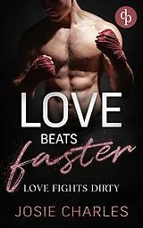 E-Book (epub) Love fights dirty von Josie Charles