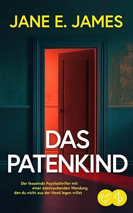 E-Book (epub) Das Patenkind | Der fesselnde Psychothriller mit einer atemraubenden Wendung von Jane E. James