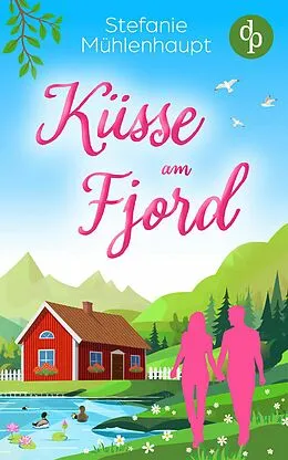 E-Book (epub) Küsse am Fjord von Stefanie Mühlenhaupt