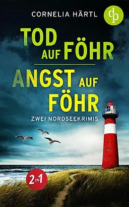 E-Book (epub) Tod auf Föhr und Angst auf Föhr von Cornelia Härtl