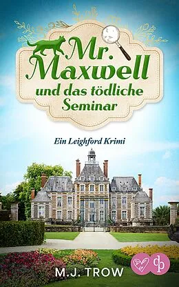 E-Book (epub) Mr Maxwell und das tödliche Seminar von M. J. Trow