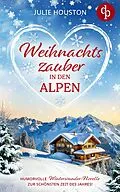 E-Book (epub) Weihachtszauber in den Alpen von Julie Houston
