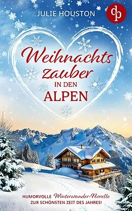 E-Book (epub) Weihachtszauber in den Alpen von Julie Houston