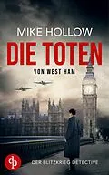 E-Book (epub) Die Toten von West Ham von Mike Hollow