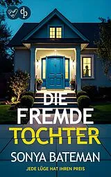 E-Book (epub) Die fremde Tochter von Sonya Bateman