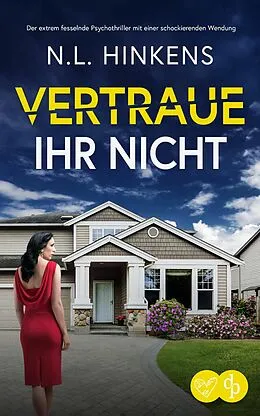 E-Book (epub) Vertraue ihr nicht von N. L. Hinkens