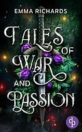 E-Book (epub) Tales of War and Passion von Emma Richards
