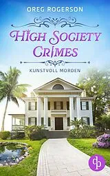 E-Book (epub) Kunstvoll morden | Ein humorvoller Cosy Crime mit einem schwulen Ermittlerpaar von Oreg Rogerson
