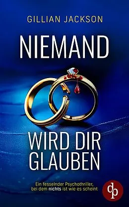E-Book (epub) Niemand wird dir glauben | Ein fesselnder Psychothriller, bei dem nichts ist, wie es scheint von Gillian Jackson