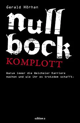 E-Book (epub) Null Bock Komplott von Gerald Hörhan