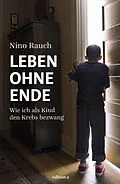 E-Book (epub) Leben ohne Ende von Nino Rauch