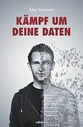 E-Book (pdf) Kämpf um deine Daten von Max Schrems