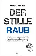 E-Book (epub) Der stille Raub von Gerald Hörhan