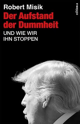 E-Book (epub) Der Aufstand der Dummheit von Robert Misik