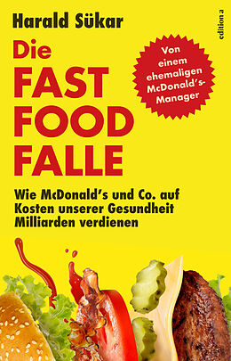 Fester Einband Die Fast Food Falle von Harald Sükar