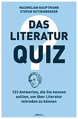 E-Book (epub) Das Literatur-Quiz von Maximilian Hauptmann, Stefan Kutzenberger