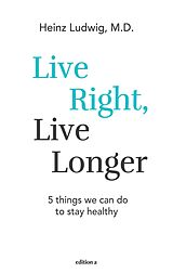 eBook (epub) Live right, live longer de Ludwig Heinz