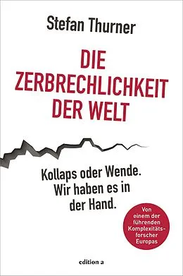E-Book (epub) Die Zerbrechlichkeit der Welt von Stefan Thurner