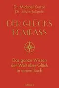 E-Book (epub) Der Glückskompass von Michael Kunze, Silvia Jelincic