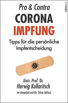E-Book (epub) Pro &amp; Contra Coronaimpfung von Herwig Kollaritsch, Silvia Jelincic