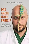 E-Book (epub) Das Arche Noah-Prinzip von René Anour