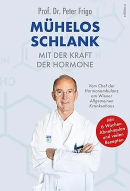E-Book (epub) Mühelos schlank mit der Kraft der Hormone von Peter Frigo