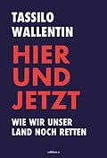 E-Book (epub) Hier und jetzt von Tassilo Wallentin