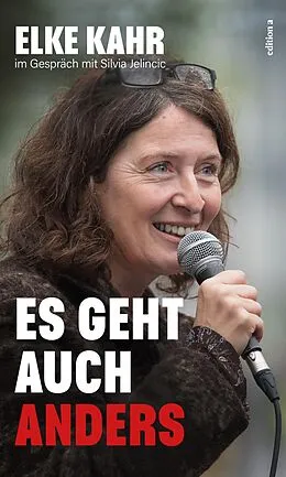 E-Book (epub) Es geht auch anders von Elke Kahr, Silvia Jelincic
