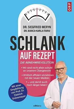 E-Book (epub) Schlank auf Rezept von Siegfried Meryn, Bianca-Karla Itariu
