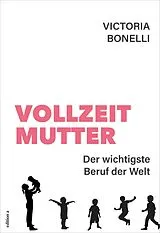 Fester Einband Vollzeitmutter von Victoria Bonelli