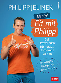 Kartonierter Einband Mental fit mit Philipp von Philipp Jelinek