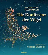 Fester Einband Die Konferenz der Vögel von Maximilian Hauptmann