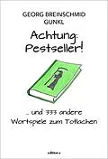 E-Book (epub) Achtung: Pestseller! von Georg Breinschmid, Gunkl